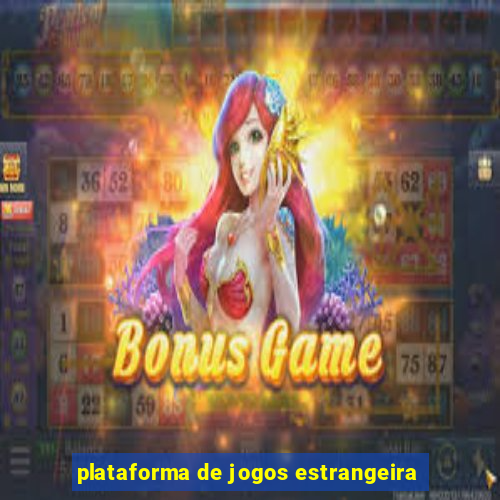 plataforma de jogos estrangeira